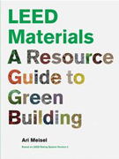 Leed Materials, A Resource Guide To Green Building